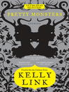 Pretty Monsters: Stories